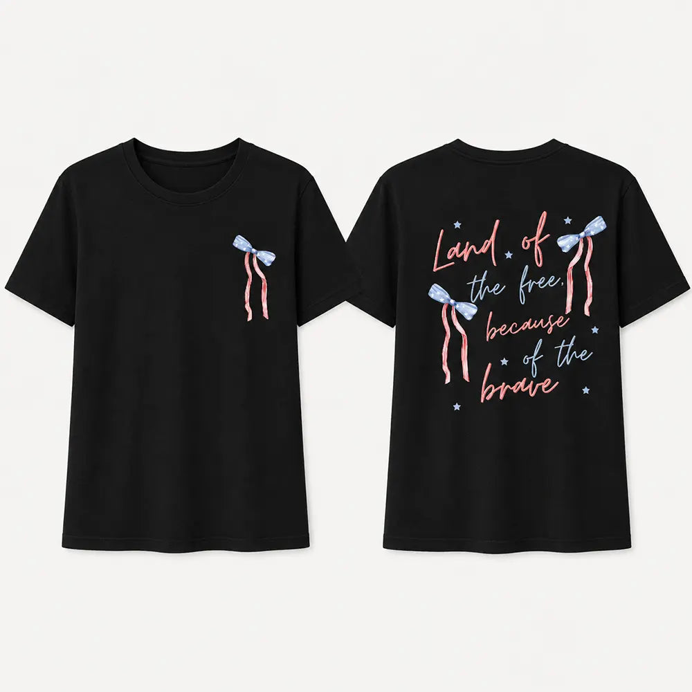 Land Of The Free Because Of The Brave T-Shirt / Sweatshirt / Hoodie