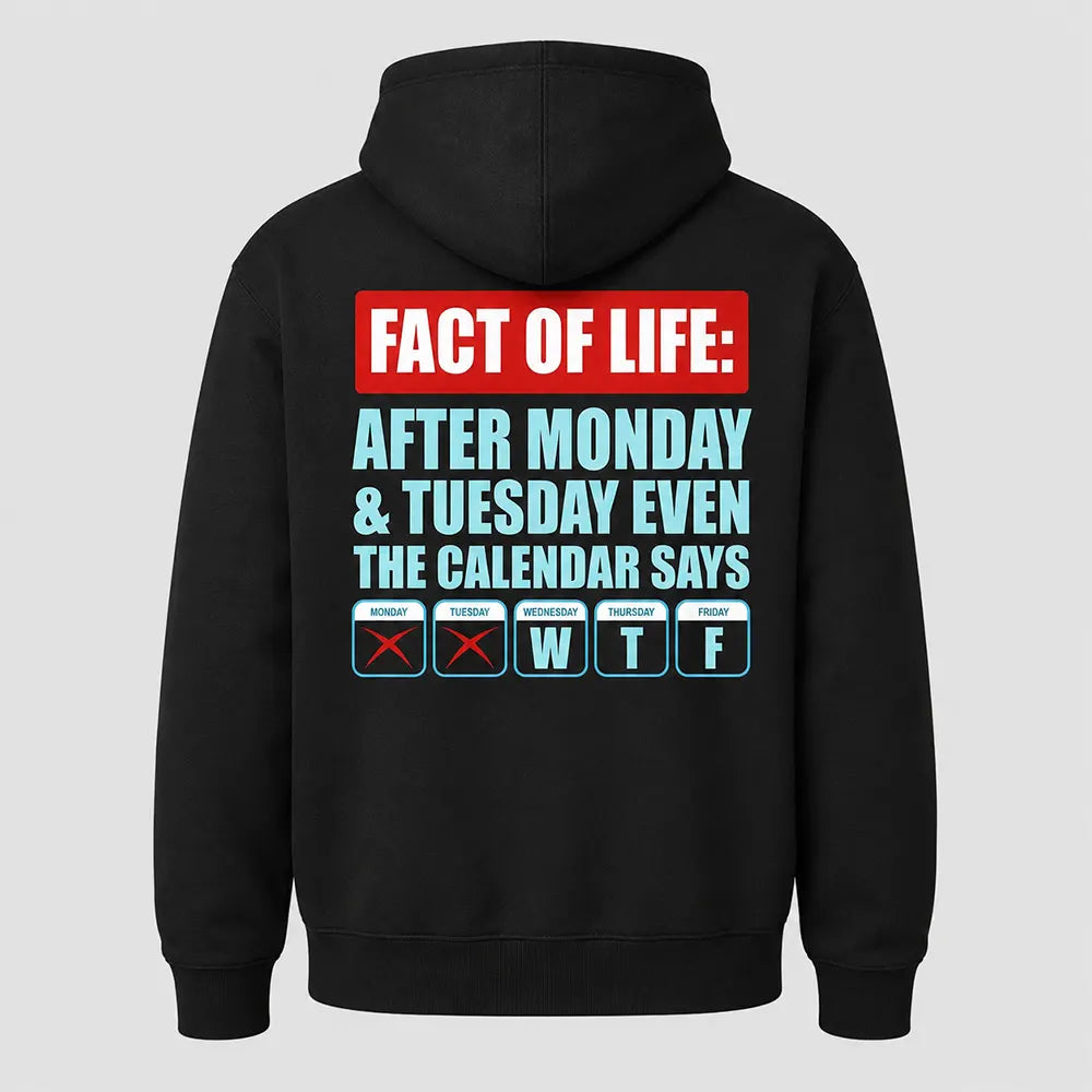 Fact Of Life Calendar Says WTF T-Shirt / Sweatshirt / Hoodie