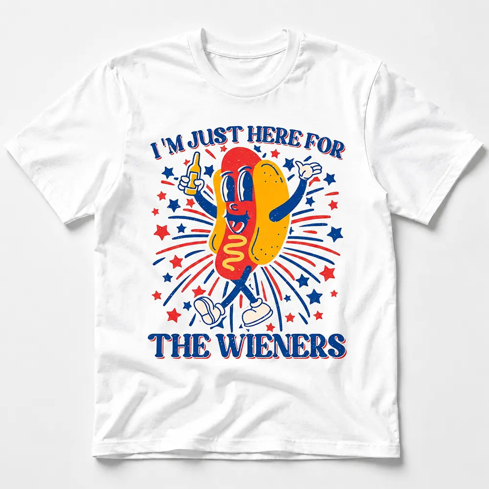 I’m Just Here For The Wieners T-Shirt / Sweatshirt / Hoodie