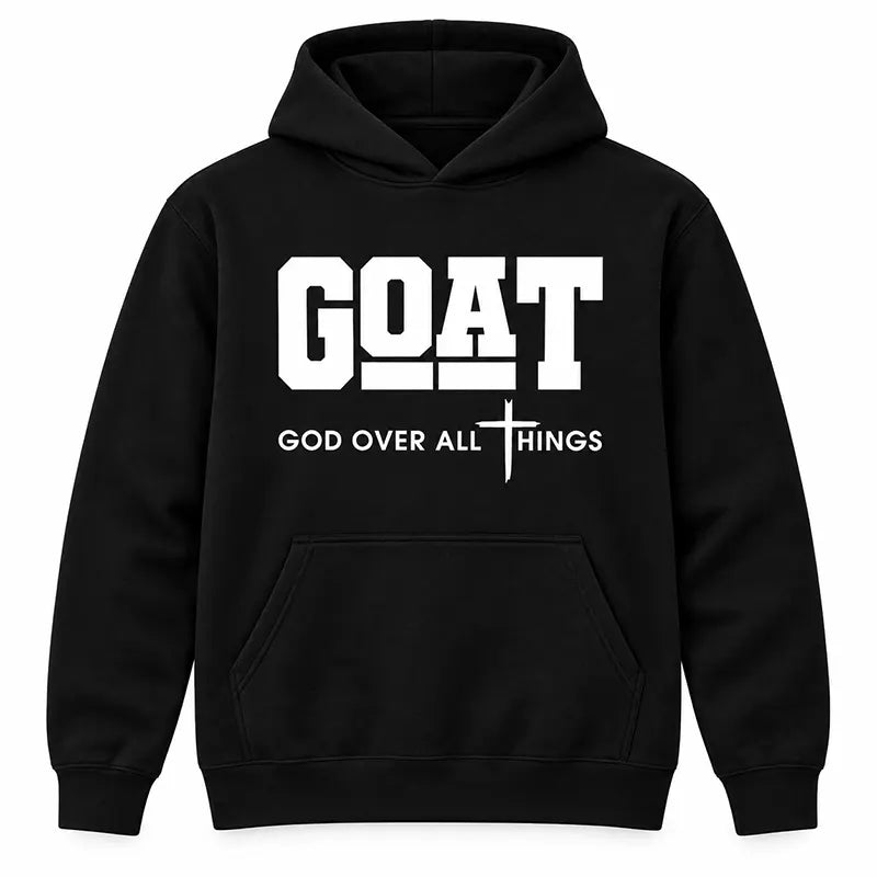 GOAT God Over All Things T-Shirt / Sweatshirt / Hoodie