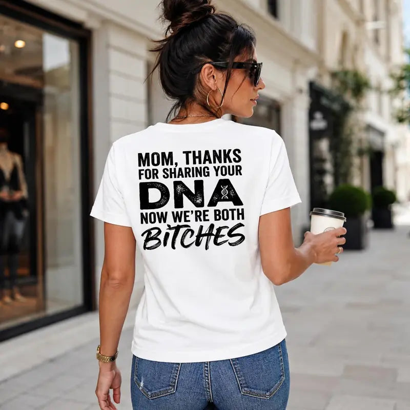 Thanks Mom For Sharing Your DNA T-Shirt / Sweatshirt / Hoodie
