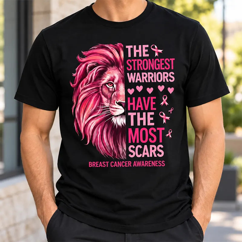 The Strongest Warriors Have The Most Scars T-Shirt / Sweatshirt / Hoodie