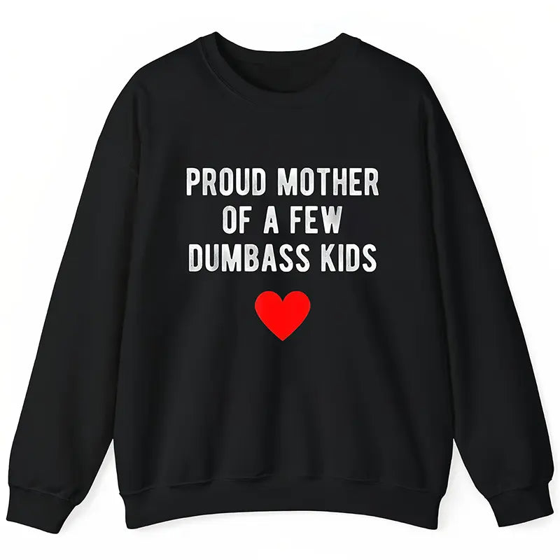 Proud Mama of Tiny Chaos Crew—Funny Mother’s Day T-Shirt / Sweatshirt / Hoodie