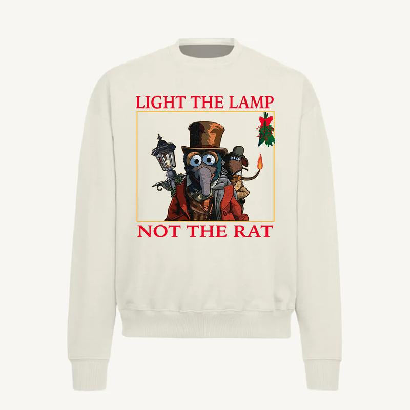 Light The Lamp Not The Rat Christmas T-Shirt / Sweatshirt / Hoodie