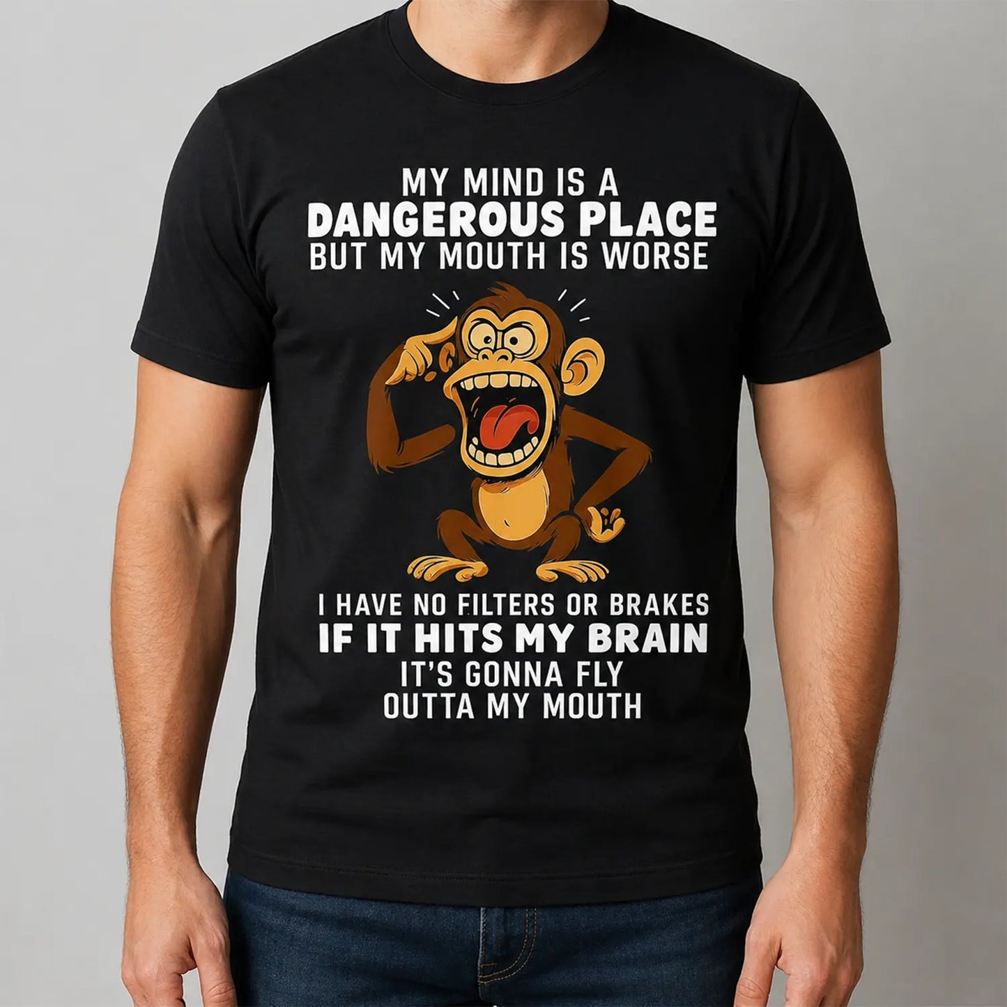 Humorous Monkey My Mind Is A Dangerous Place Slogan For Fourth Of July T-Shirt / Sweatshirt / Hoodie