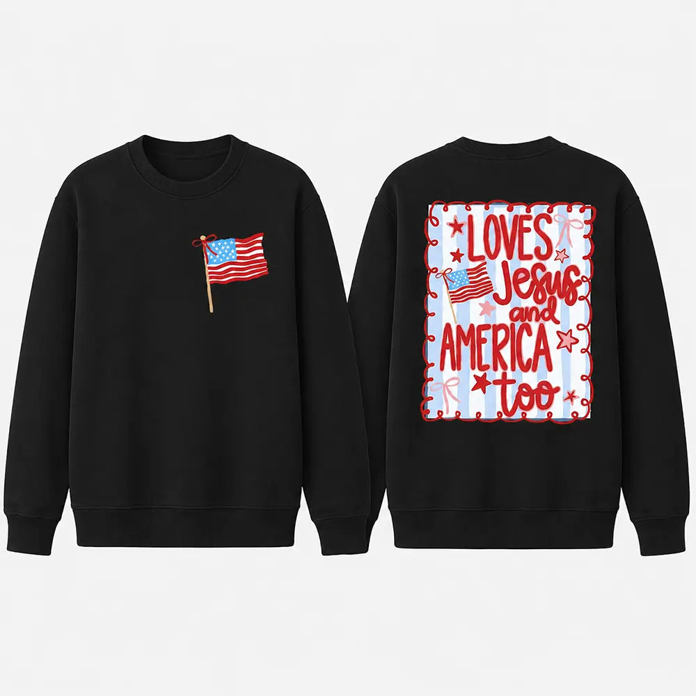 Loves Jesus And America Too T-Shirt / Sweatshirt / Hoodie