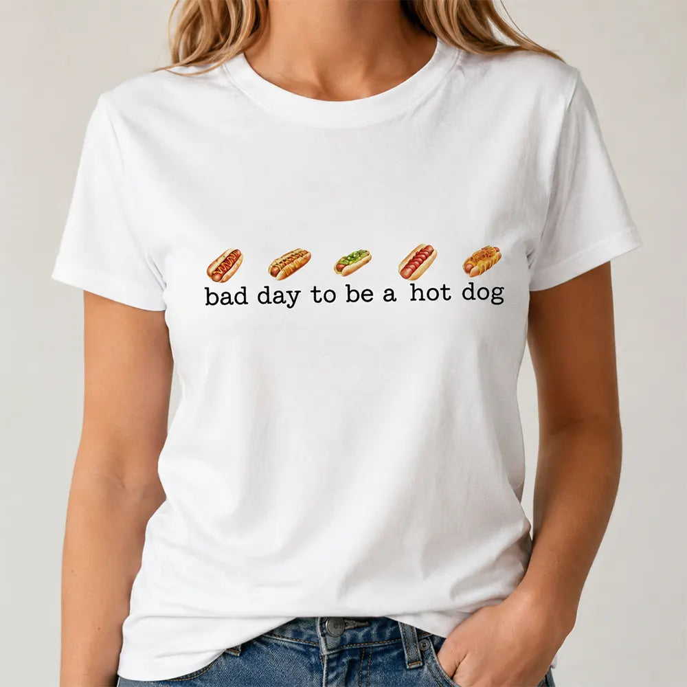 Bad Day To Be A Hot Dog T-Shirt / Sweatshirt / Hoodie