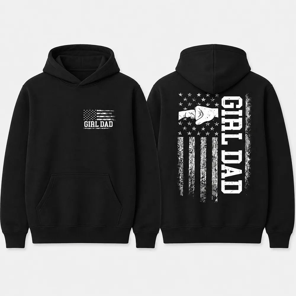 Girl Dad Proud Father Graphic T-Shirt / Sweatshirt / Hoodie