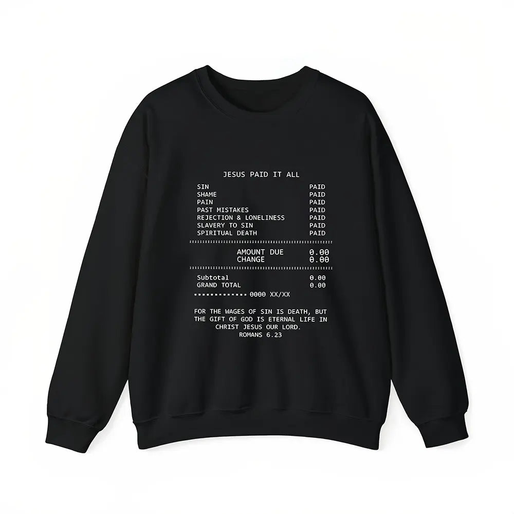 Jesus Paid It All Receipt T-Shirt / Sweatshirt / Hoodie