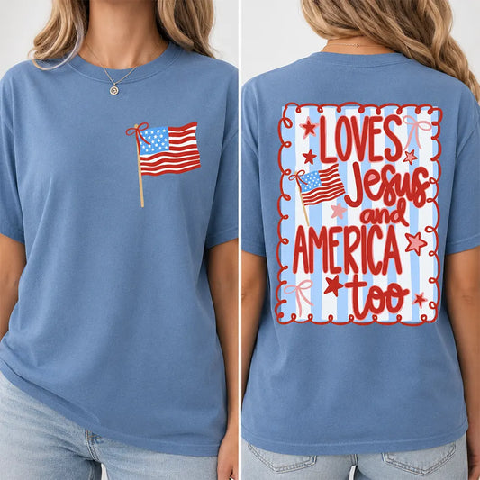 Loves Jesus And America Too T-Shirt / Sweatshirt / Hoodie