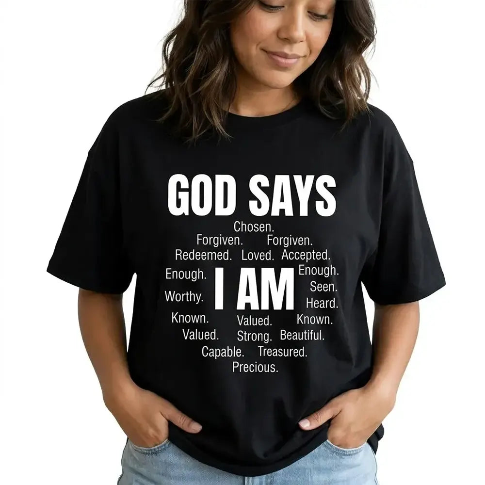 God Says I Am Chosen And Loved T-Shirt / Sweatshirt / Hoodie