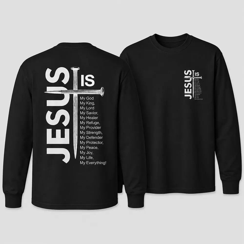 Jesus Is My Everything Sword Cross T-Shirt / Sweatshirt / Hoodie