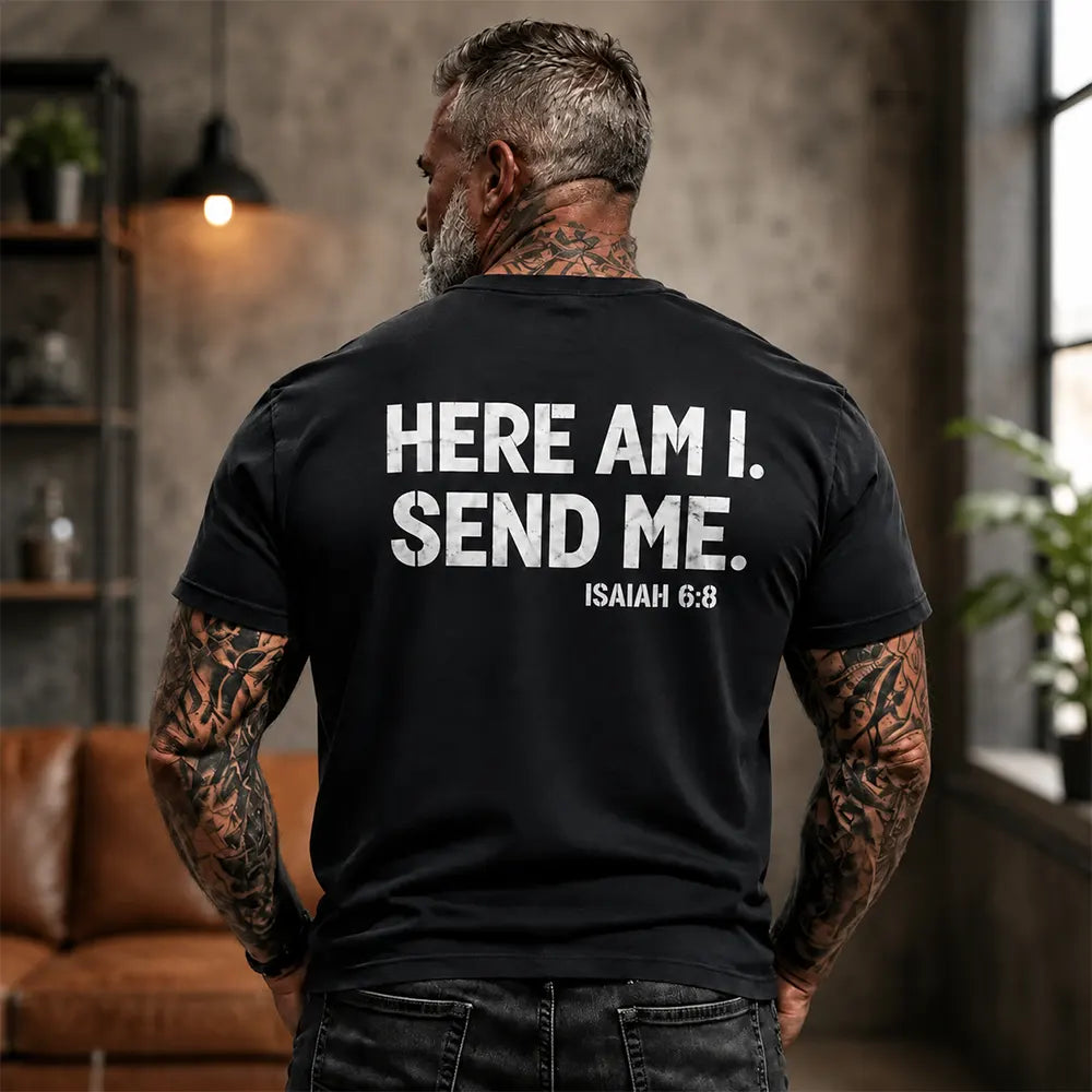 Here Am I Send Me T-Shirt / Sweatshirt / Hoodie