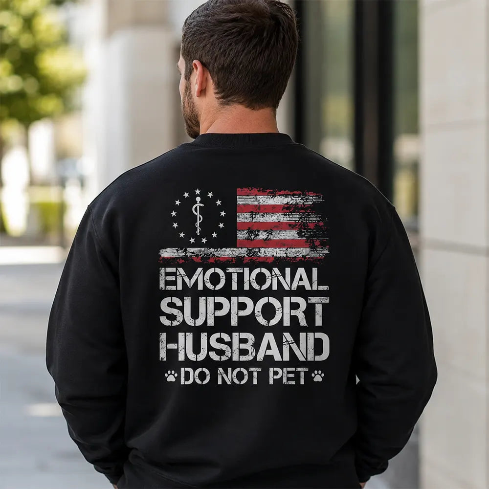 Emotional Support Husband Do Not Pet T-Shirt / Sweatshirt / Hoodie