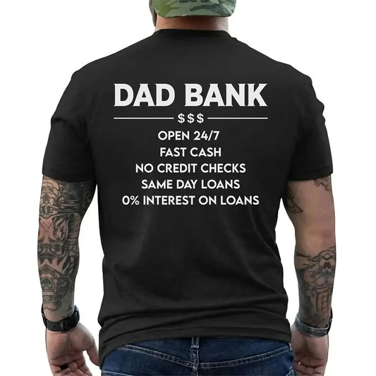 Dad Bank Open 24/7 Graphic T-Shirt / Sweatshirt / Hoodie