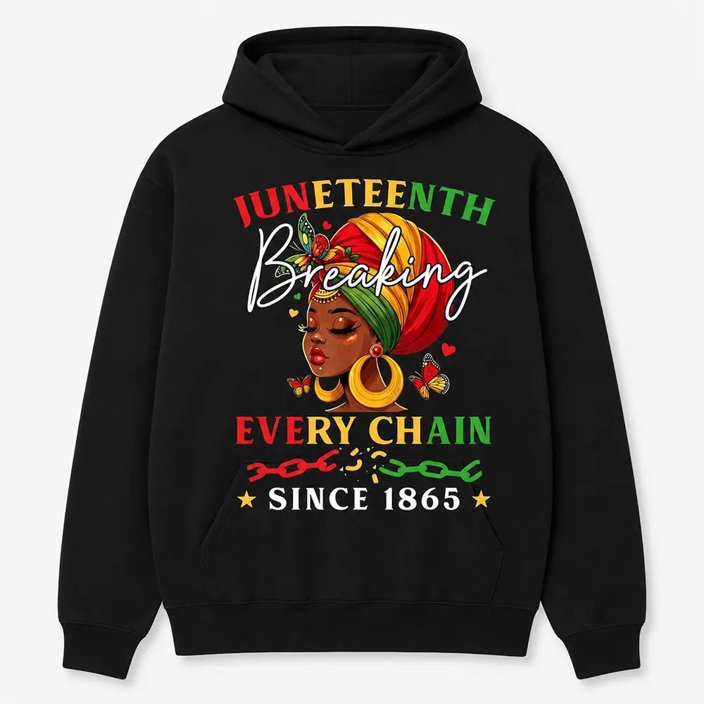 Juneteenth Breaking Every Chain Since 1865 T-Shirt / Sweatshirt / Hoodie