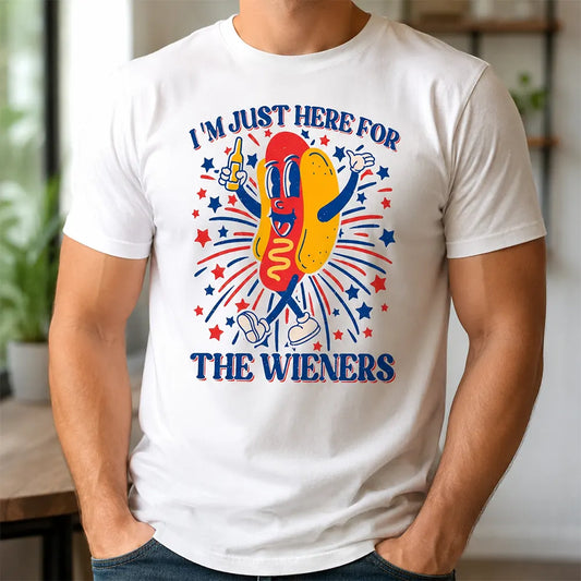 I’m Just Here For The Wieners T-Shirt / Sweatshirt / Hoodie