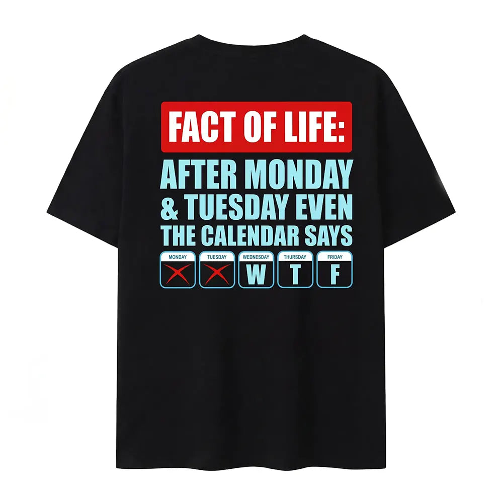 Fact Of Life Calendar Says WTF T-Shirt / Sweatshirt / Hoodie