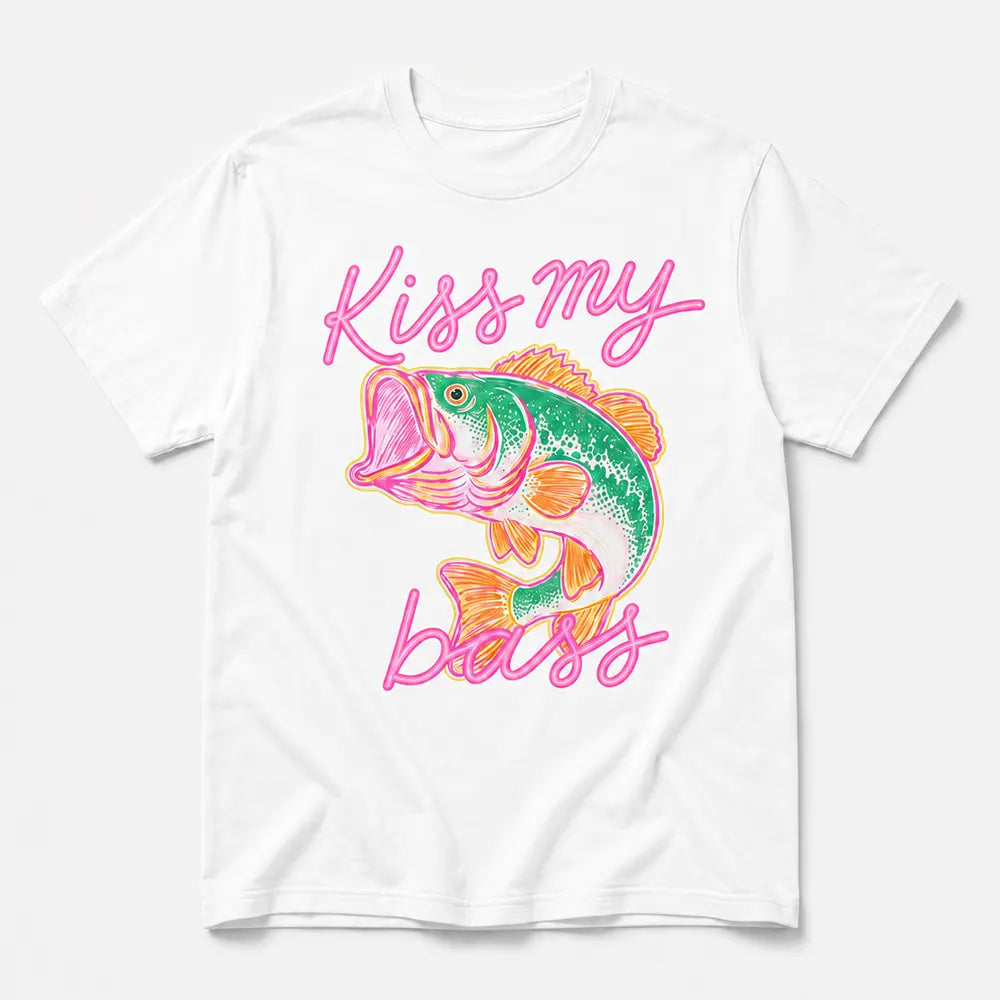 Kiss My Bass Fishing Humor T-Shirt / Sweatshirt / Hoodie