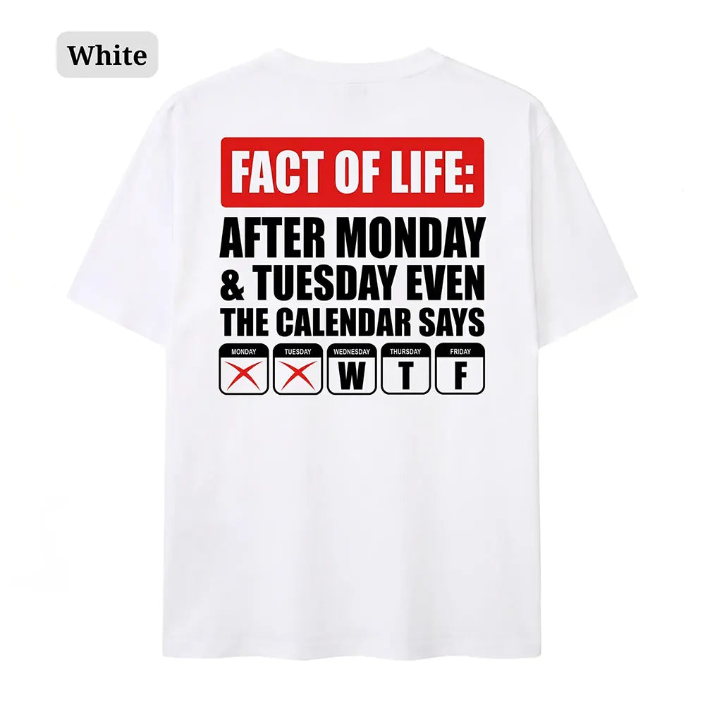 Fact Of Life Calendar Says WTF T-Shirt / Sweatshirt / Hoodie