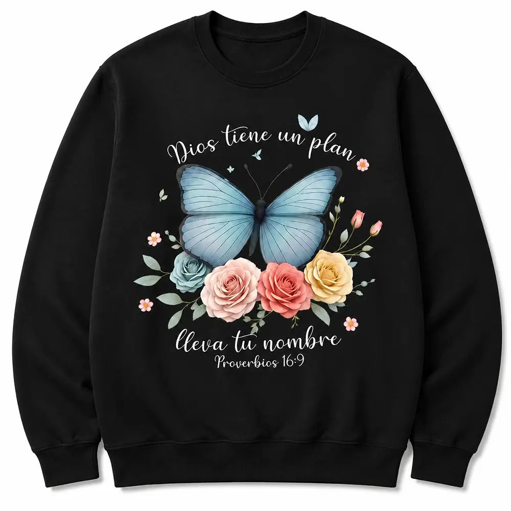 Dios Tiene Un Plan T-Shirt / Sweatshirt / Hoodie