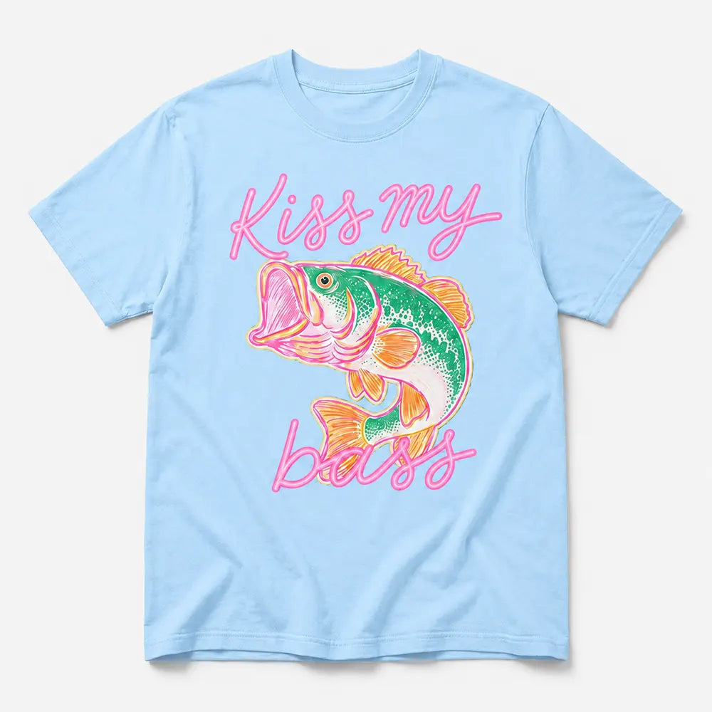 Kiss My Bass Fishing Humor T-Shirt / Sweatshirt / Hoodie