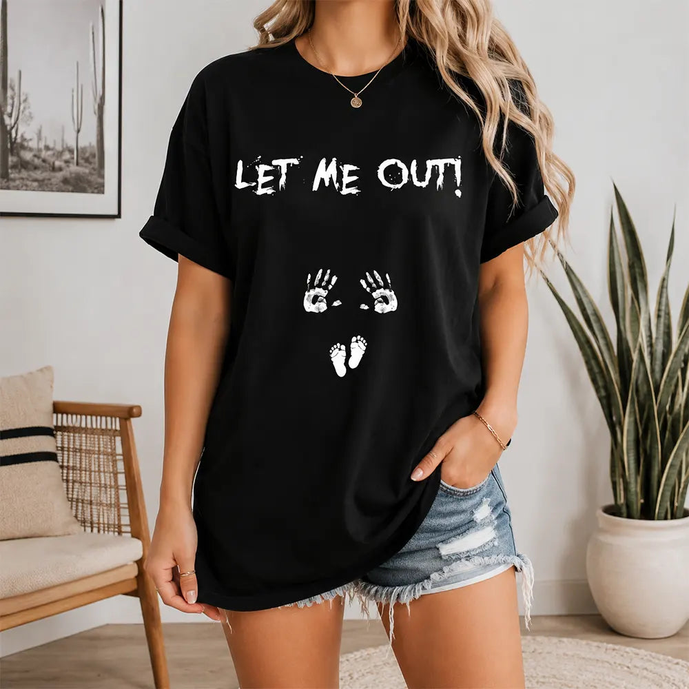 Let Me Out Baby Announcement T-Shirt / Sweatshirt / Hoodie