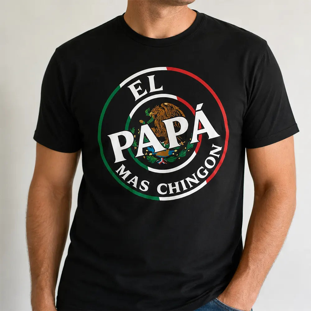 El Papa Mas Chingon T-Shirt / Sweatshirt / Hoodie