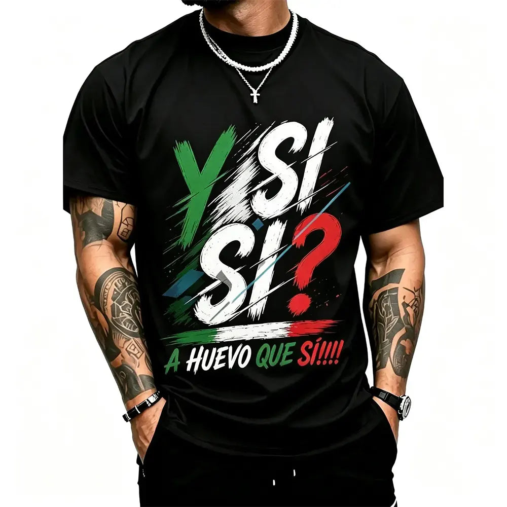 Y Si Si A Huevo Que Si T-Shirt / Sweatshirt / Hoodie