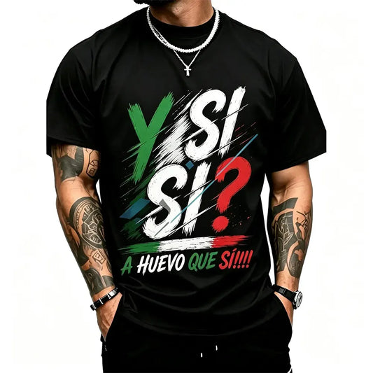Y Si Si A Huevo Que Si T-Shirt / Sweatshirt / Hoodie