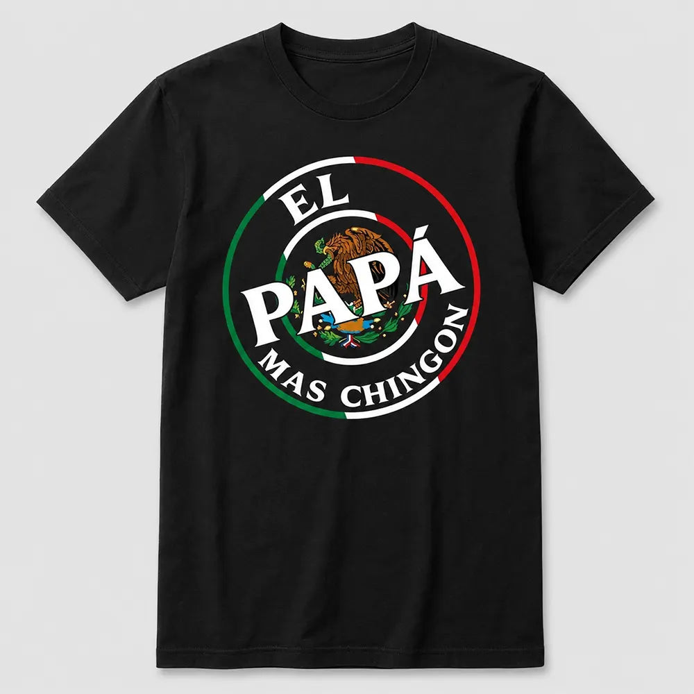 El Papa Mas Chingon T-Shirt / Sweatshirt / Hoodie
