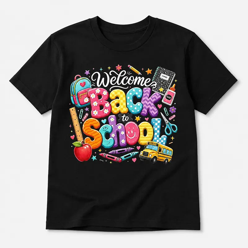 Welcome Back To School T-Shirt / Sweatshirt / Hoodie