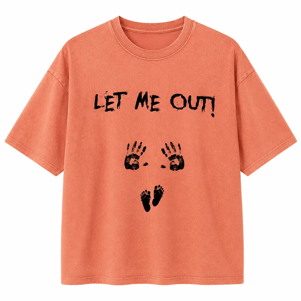 Let Me Out Baby Announcement T-Shirt / Sweatshirt / Hoodie