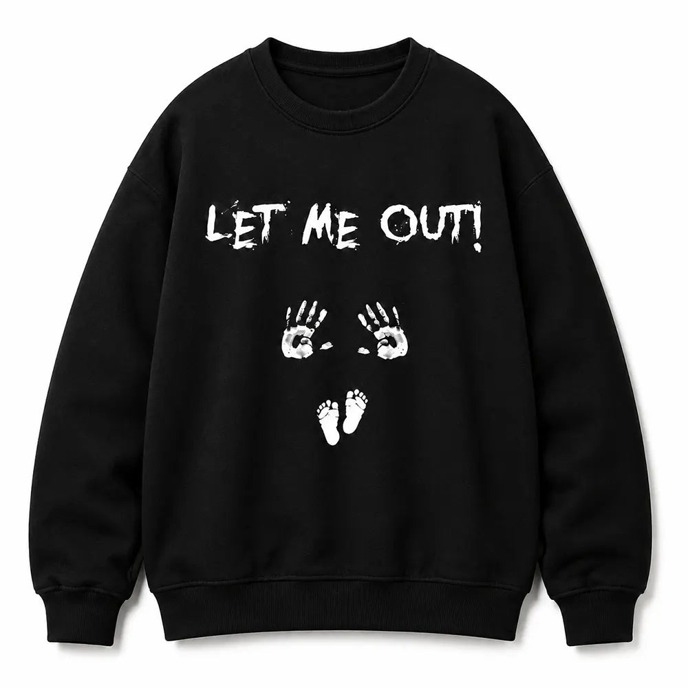 Let Me Out Baby Announcement T-Shirt / Sweatshirt / Hoodie