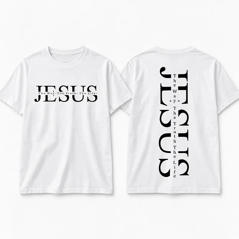 Jesus The Way Truth Life T-Shirt / Sweatshirt / Hoodie