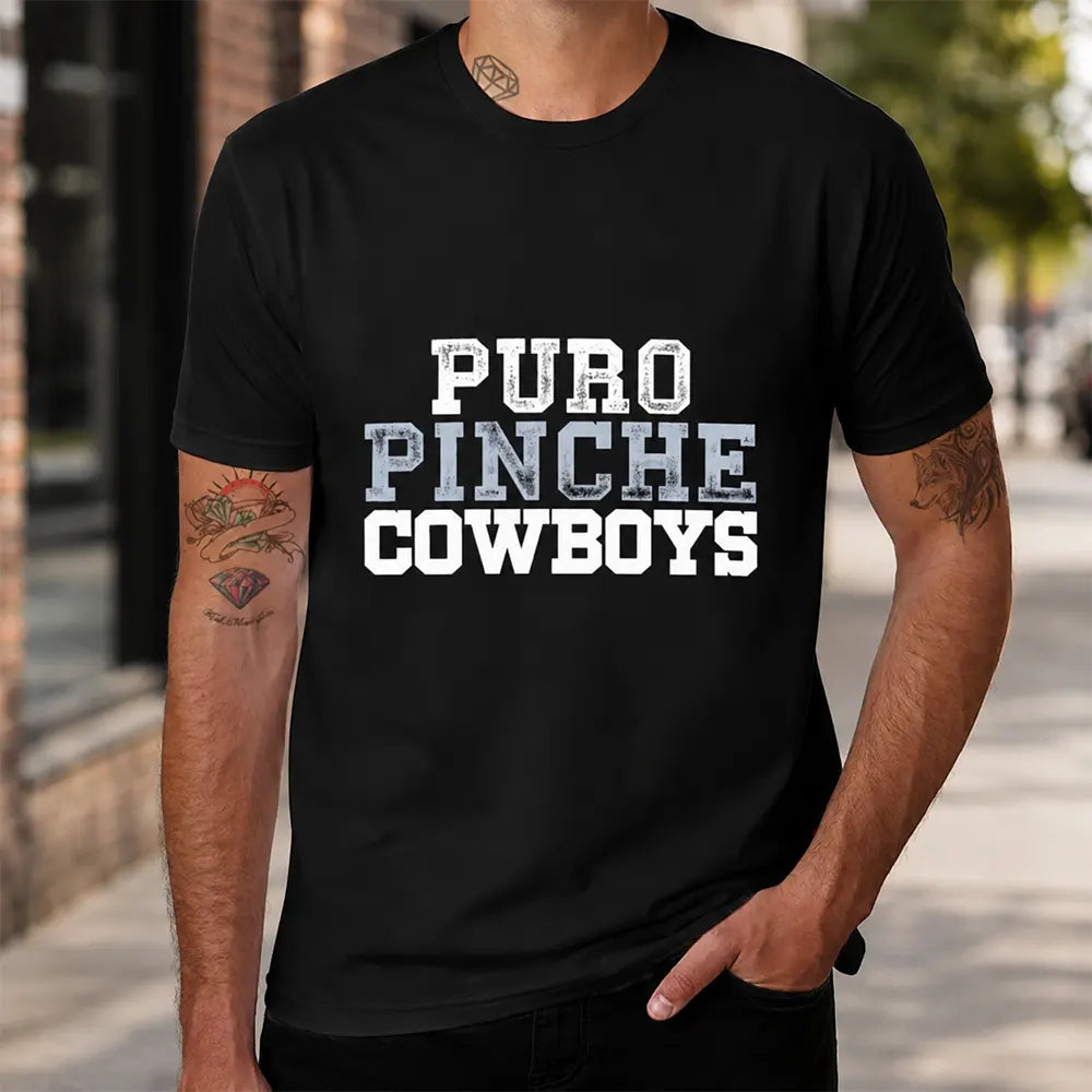 Puro Pinche Cowboys T-Shirt / Sweatshirt / Hoodie
