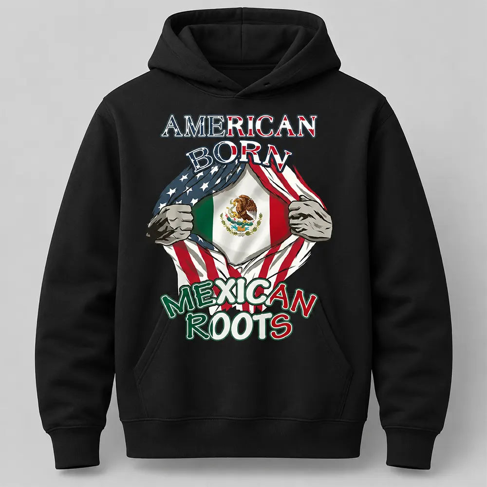American Born Mexican Roots T-Shirt / Sweatshirt / Hoodie