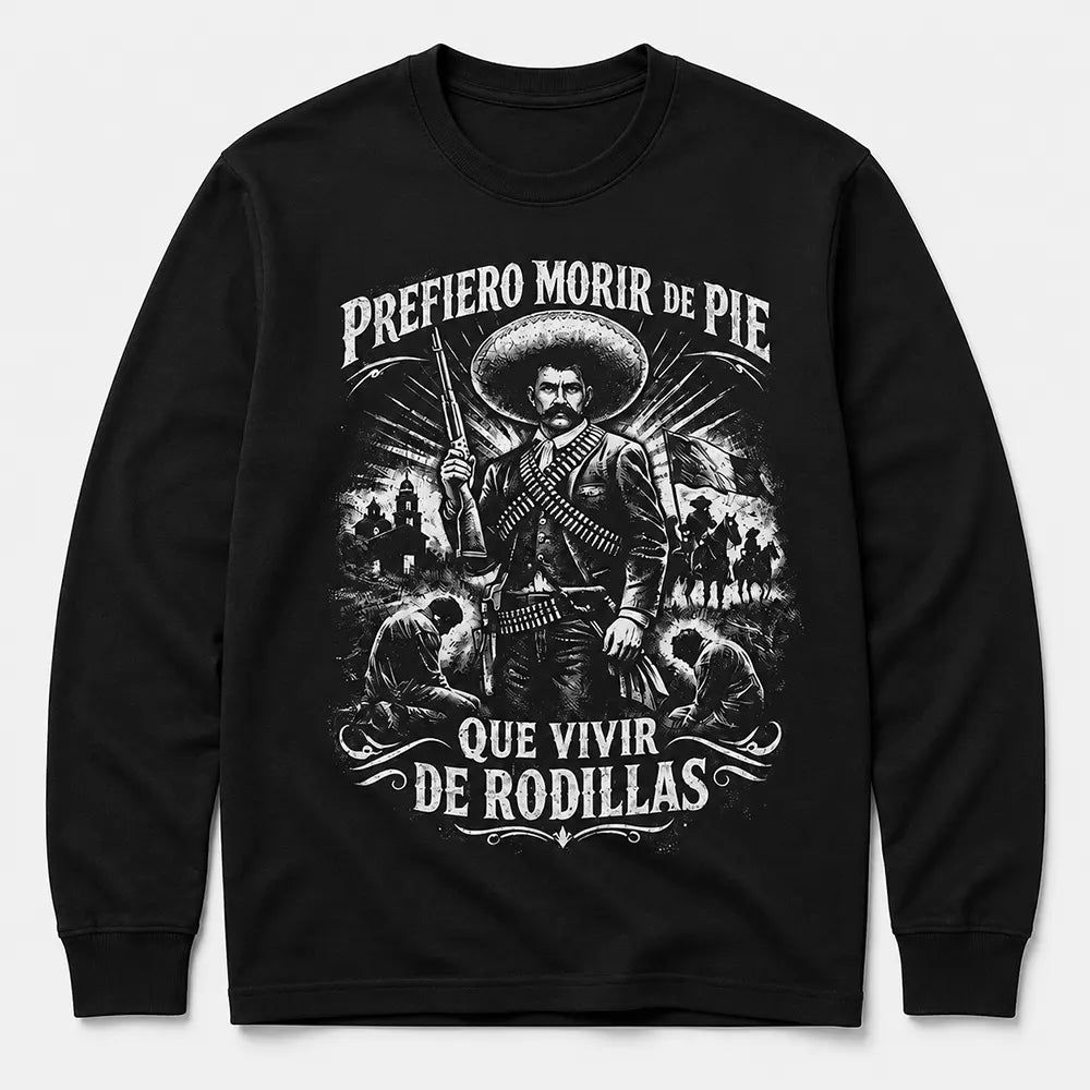 Prefiero Morir De Pie T-Shirt / Sweatshirt / Hoodie