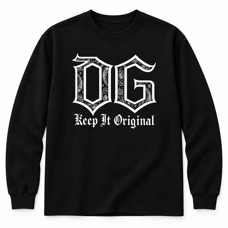 OG Keep It Original T-Shirt / Sweatshirt / Hoodie