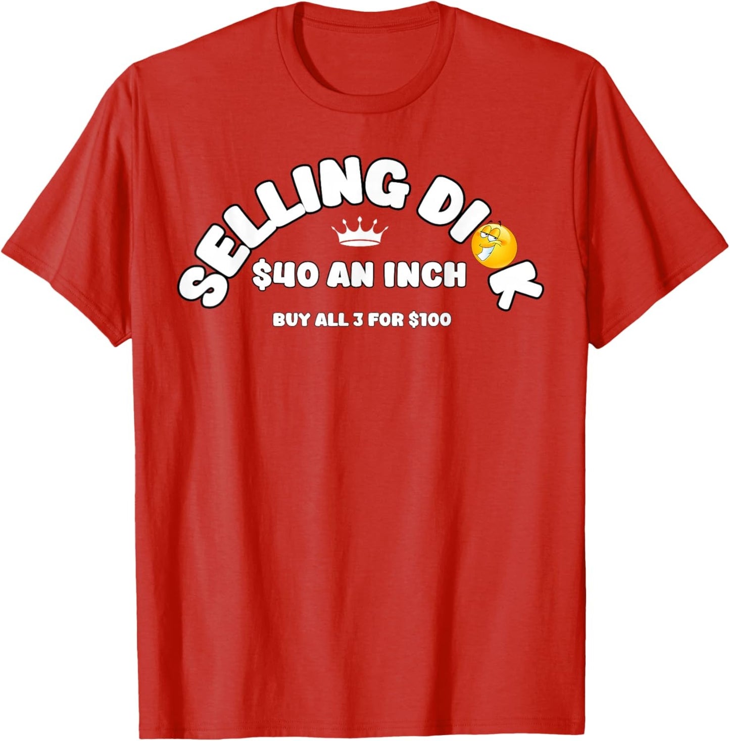 Selling Dick Adult Humor T-Shirt / Sweatshirt / Hoodie