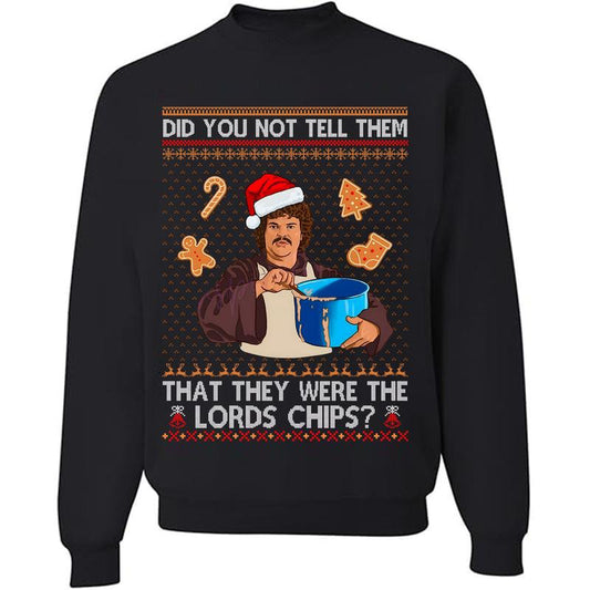 Did You Not Tell Them Ugly Christmas T-Shirt / Sweatshirt / Hoodie