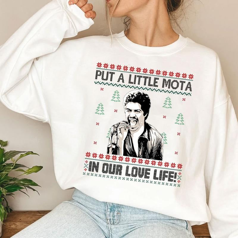 Put A Little Mota In Our Love Life Christmas Ugly T-Shirt / Sweatshirt / Hoodie