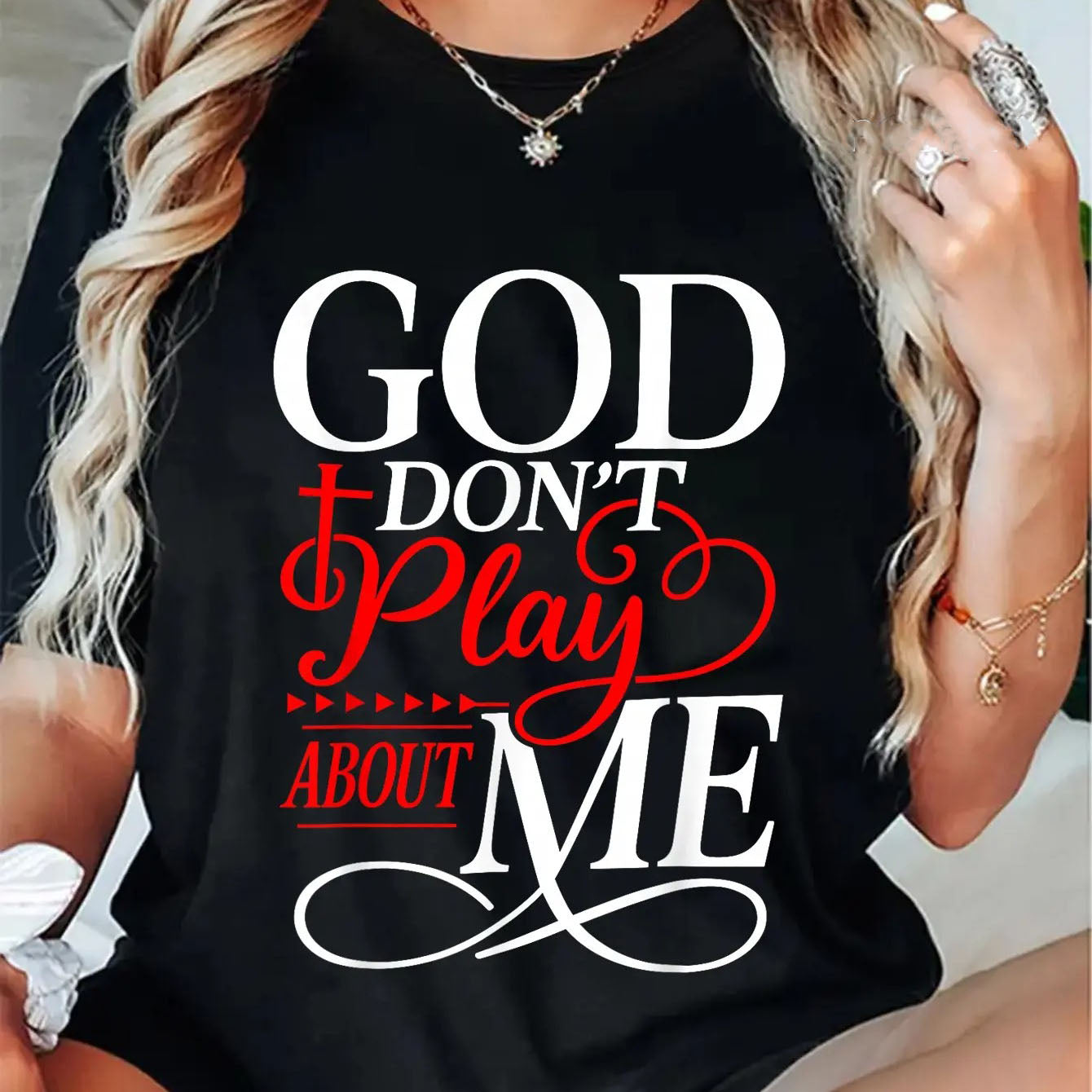 God Dont Play About Me Inspirational Faith T-Shirt / Sweatshirt / Hoodie