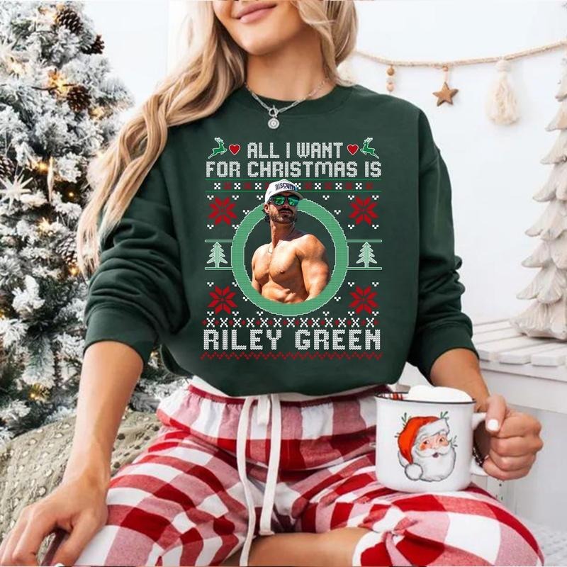 All I Want For Christmas Is Riley Green T-Shirt / Sweatshirt / Hoodie