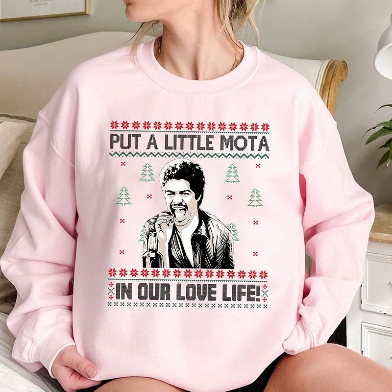 Put A Little Mota In Our Love Life Christmas Ugly T-Shirt / Sweatshirt / Hoodie