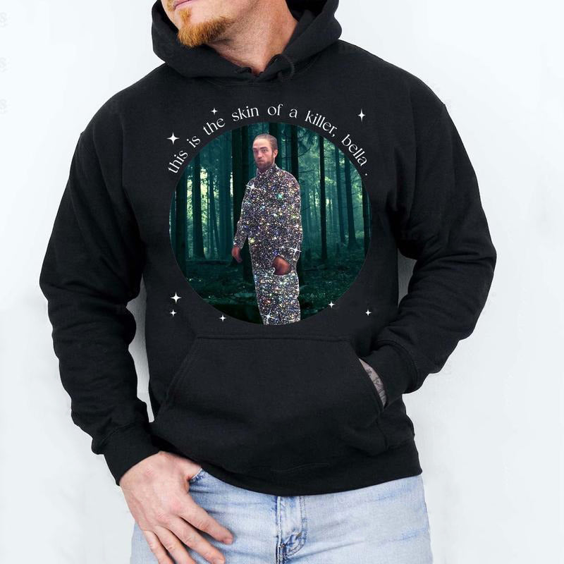 Twilight Edward Cullen Skin of a Killer Meme T-Shirt / Sweatshirt / Hoodie