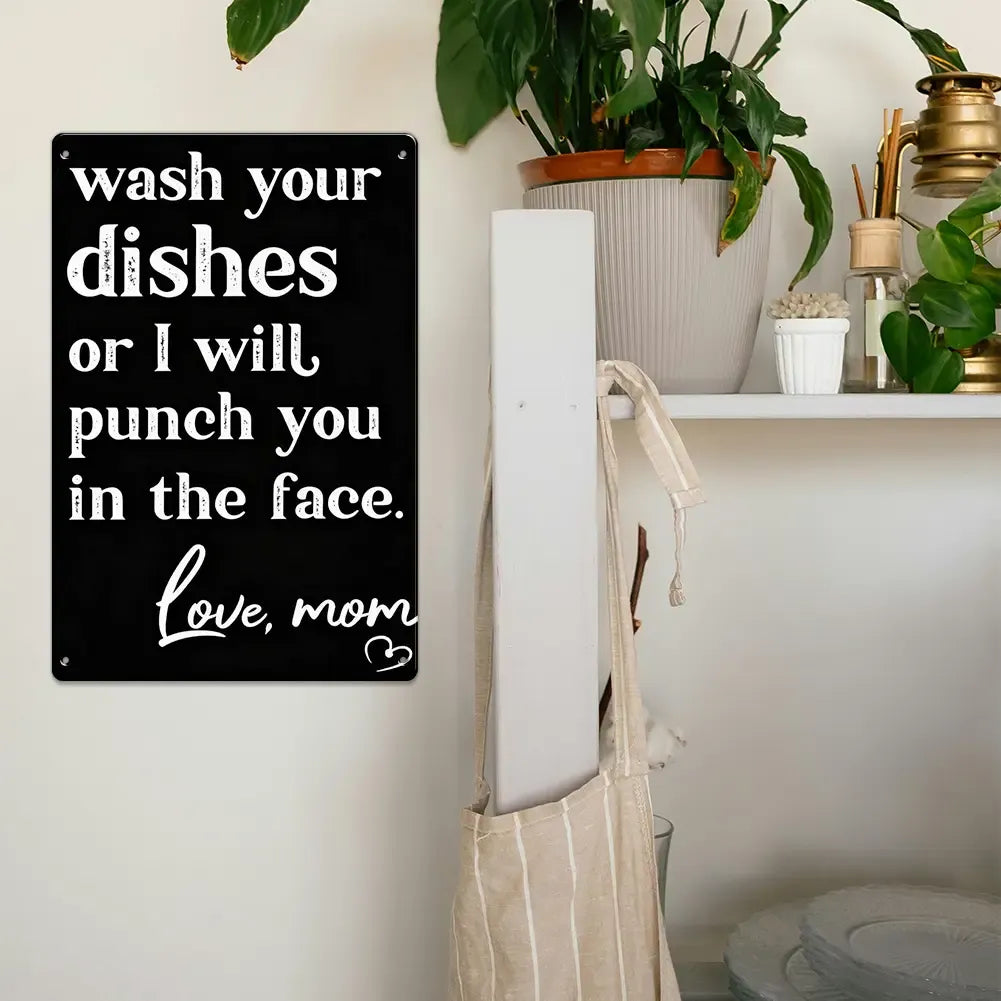 Wash Your Dishes Love Mom Metal Sign-Perfect gift for Mother’s Day