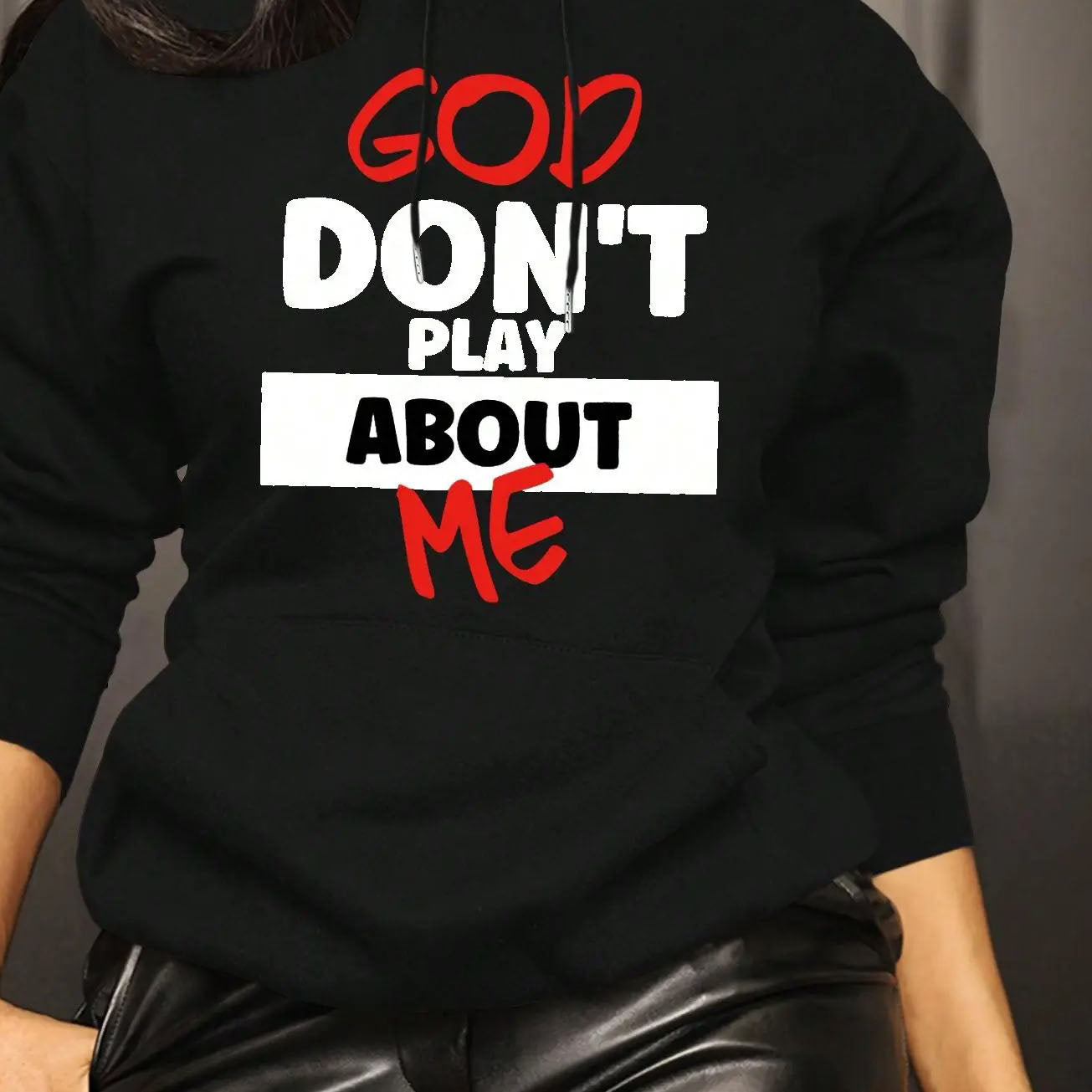 God Dont Play About Me Inspirational Faith T-Shirt / Sweatshirt / Hoodie