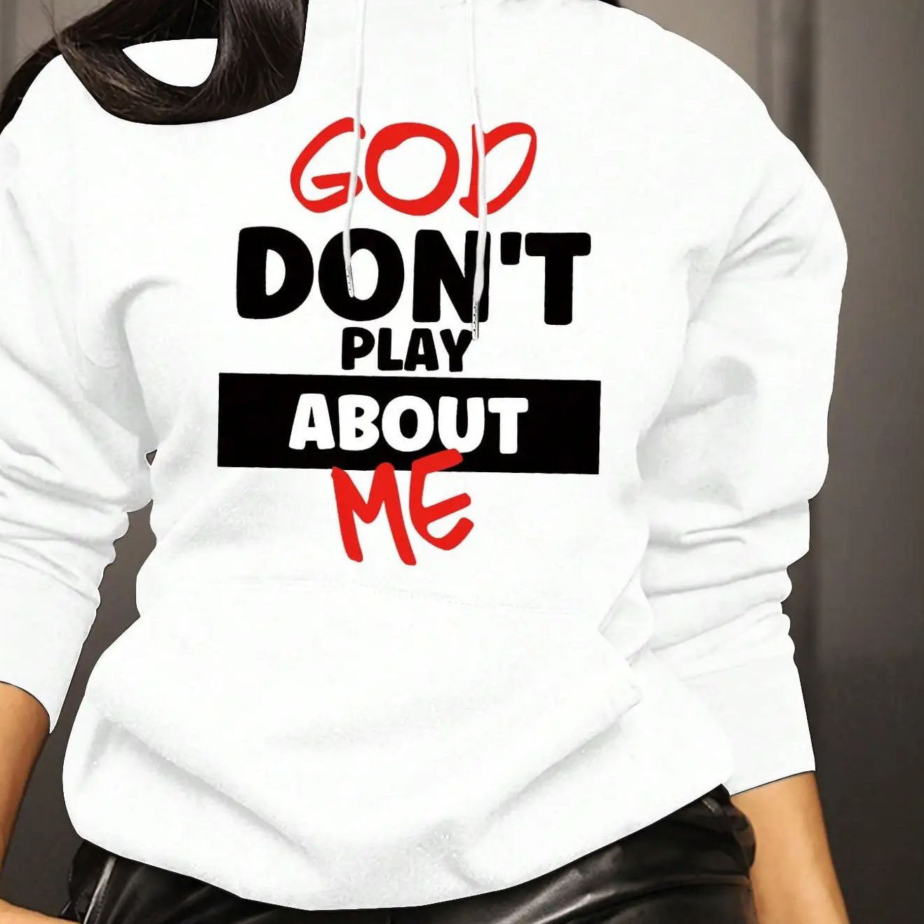 God Dont Play About Me Inspirational Faith T-Shirt / Sweatshirt / Hoodie
