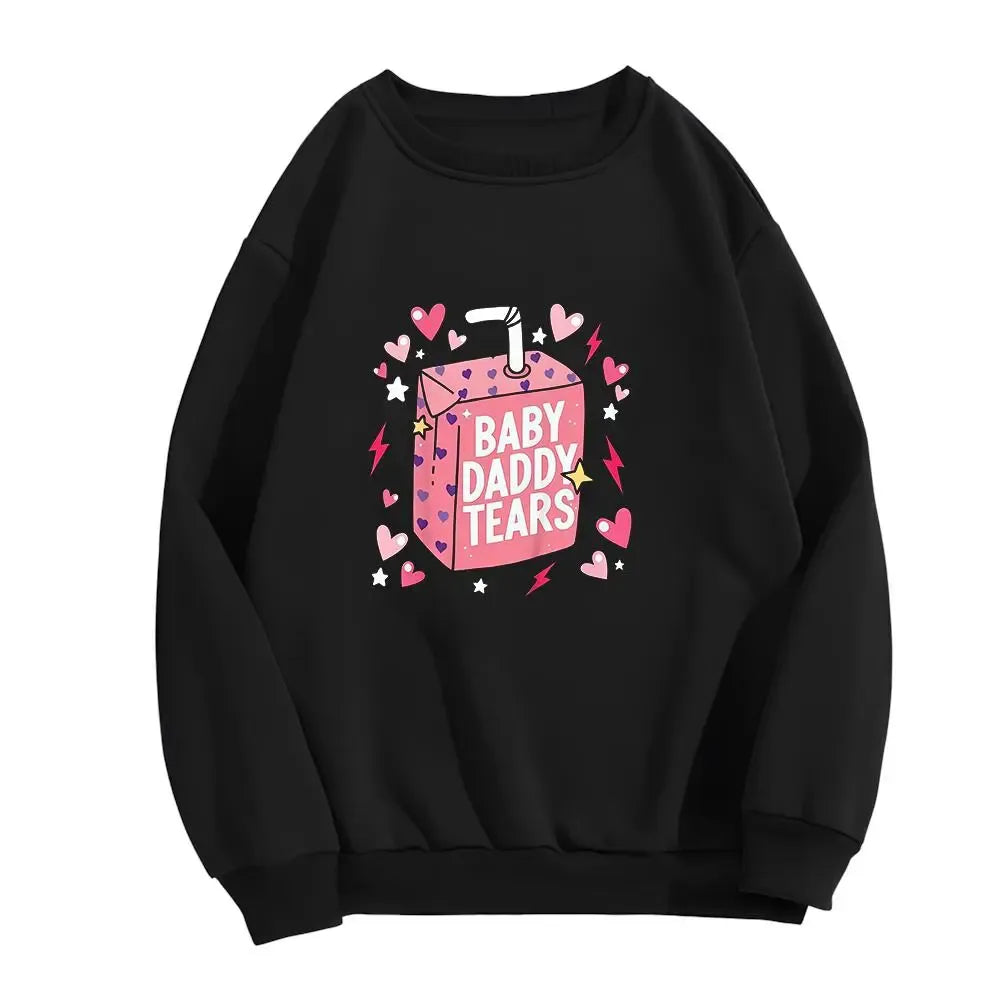 Baby Daddy Tears Love Heart Graphic T-Shirt / Sweatshirt / Hoodie